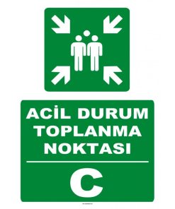 Acil Durum Toplanma Noktası Levhası - Güvenlik İşareti