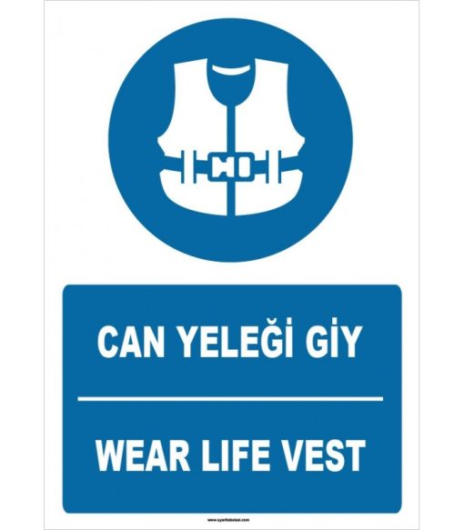 Türkçe İngilizce Can Yeleği Giy / Wear Life Vest Levhası