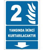 Yangında İkinci Kurtarılacaktır Levhası - Acil Güvenlik İşareti
