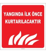 Yangında İlk Önce Kurtarılacaklar Levhası - Acil Durum İşareti