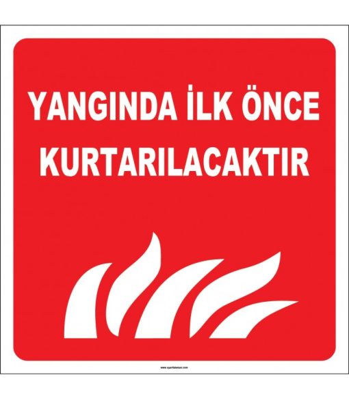 Yangında İlk Önce Kurtarılacaklar Levhası - Acil Durum İşareti