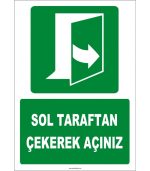 ISO 7010 Acil Çıkış: Sol Taraftan Çekerek Açınız Levhası/Etiketi