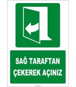ISO 7010 Acil Çıkış: Sağ Taraftan Çekerek Açınız Levhası