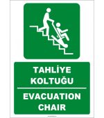 Tahliye Koltuğu Türkçe İngilizce Evacuation Chair İkaz Levhası