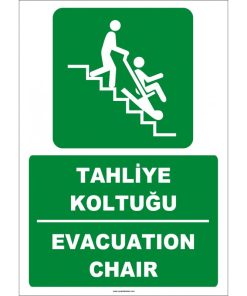 Tahliye Koltuğu Türkçe İngilizce Evacuation Chair İkaz Levhası