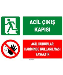 Acil Çıkış Kapısı Levhası: Acil Durumlar Haricinde Kullanılması Yasaktır