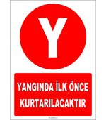 Yangında İlk Önce Kurtarılacaklar İçin Levha/Tabela