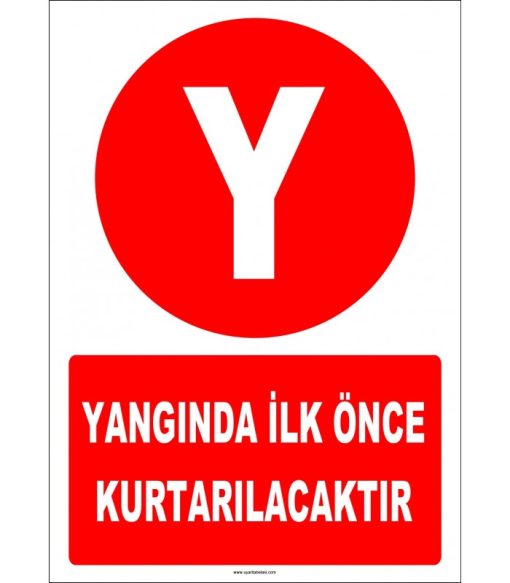 Yangında İlk Önce Kurtarılacaklar İçin Levha/Tabela