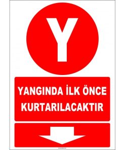 Yangında İlk Kurtarılacaklar İşareti/Levhası - Güvenlik Uyarı