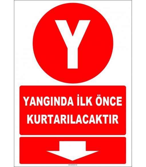 Yangında İlk Kurtarılacaklar İşareti/Levhası - Güvenlik Uyarı