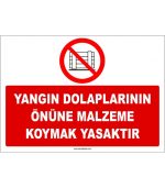 Yangın Dolabı Önüne Malzeme Koyma Yasaktır Levhası