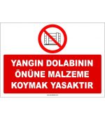 Yangın Dolabının Önüne Malzeme Koymak Yasaktır Levhası