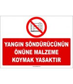 Yangın Söndürücü Önüne Malzeme Koymak Yasak Levhası