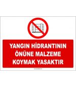 Yangın Hidrantı Önüne Malzeme Koymak Yasaktır Levhası/Tabelası