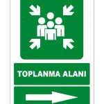 Toplanma Alanı Sağ Yön Levhası - Acil Durum Yönlendirmesi