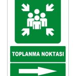 Toplanma Noktası Sağ Yön Levhası: Acil Durum İşareti