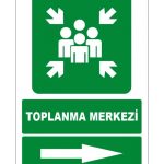 Toplanma Merkezi Sağ Tarafta Levhası - Acil Yönlendirme İşareti