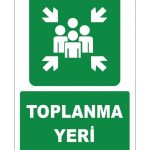 Acil Durum Toplanma Yeri Levhası - Güvenlik Tabelası