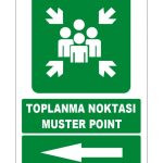 Türkçe İngilizce Toplanma Noktası / Muster Point (Sol Yön) Levhası
