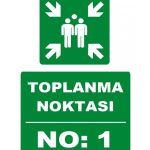 1 Nolu Acil Toplanma Noktası Levhası - Güvenlik ve Yönlendirme
