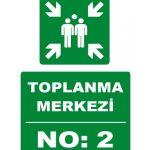 2 Nolu Acil Toplanma Merkezi Levhası/Tabelası Satın Al
