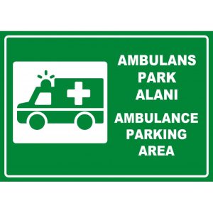 Ambulans Park Alanı Levhası - Türkçe İngilizce Otopark İşareti