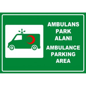 Türkçe İngilizce Ambulans Park Alanı Levhası (Otopark İşareti)