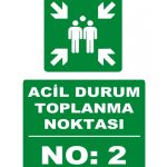 Acil Durum Toplanma Noktası Levhası - Güvenli İşaretleme