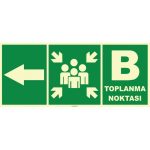Fosforlu Acil Toplanma Noktası Sol Yön İşareti Levhası