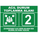 Acil Durum Toplanma Alanı Levhası/Tabelası | Güvenlik İşareti