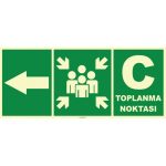 Fosforlu C Acil Toplanma Noktası İşareti Sol Yön Levhası