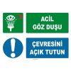 ISO 7010 Acil Göz Duşu Levhası - Çevresini Açık Tutun