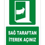 ISO 7010 Acil Çıkış: Sağ Taraftan İterek Açınız Levhası