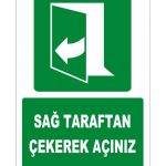 ISO 7010 Acil Çıkış: Sağ Taraftan Çekerek Açınız Levhası