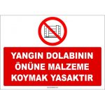 Yangın Dolabının Önüne Malzeme Koymak Yasaktır Levhası